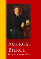 Biblioteca de Grandes Escritores - Obras de Ambrose Bierce