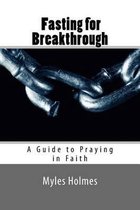 Fasting for Breakthrough