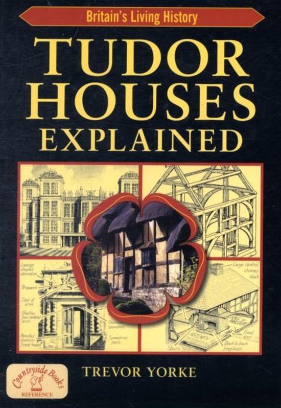 Tudor Houses Explained, Trevor York 9781846741500 Boeken bol