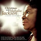 Mahalia Jackson - Christmas With Mahalia Jackson: A Gospel Celebration