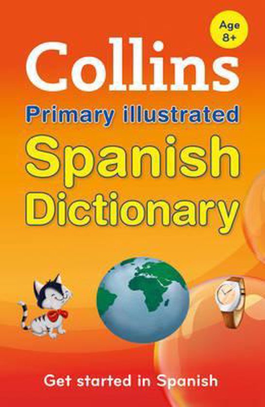 Collins Primary Illustrated Spanish Dictionary, Collins Dictionaries