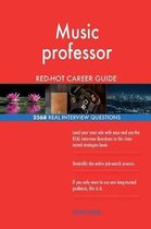 Music Professor Red-Hot Career Guide; 2568 Real Interview Questions