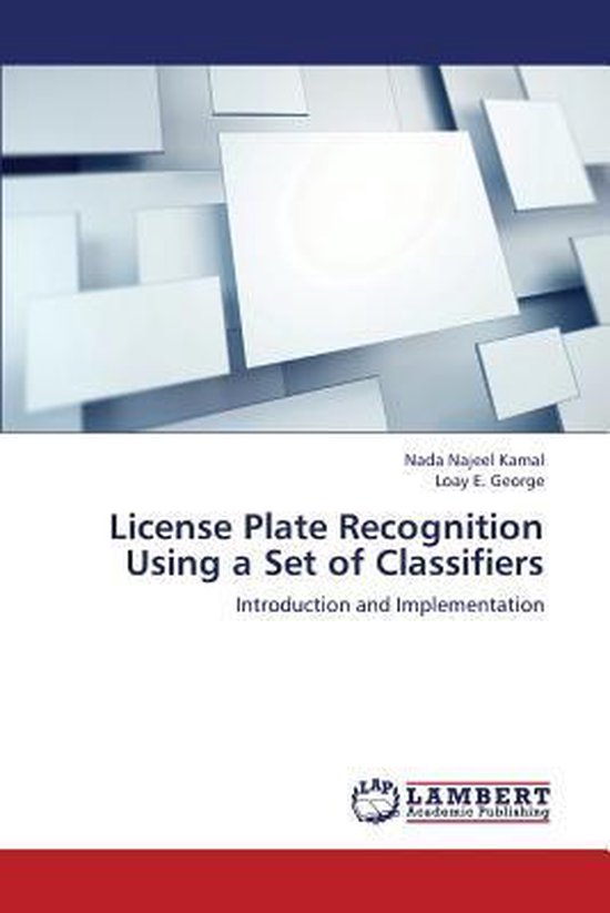License Plate Recognition Using a Set of Classifiers - cover
