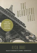The Beautiful Fall: Lagerfeld, Saint Laurent, and Glorious Excess in 1970s Paris