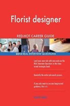 Florist Designer Red-Hot Career Guide; 2513 Real Interview Questions