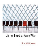 Life on Board a Man-Of-War
