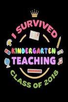 I Survived Kindergarten Teaching Class Of 2018