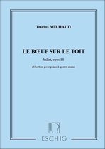 Le Boeuf sur le toit Opus 58