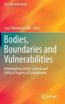Bodies Boundaries and Vulnerabilities