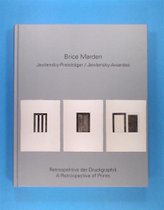 Brice Marden: a Retrospective of Prints / Retrospektive of Druchgraphik