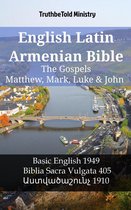 Parallel Bible Halseth English 1170 - English Latin Armenian Bible - The Gospels - Matthew, Mark, Luke & John