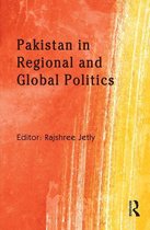Pakistan in Regional and Global Politics