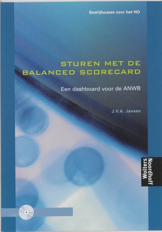 Cover van het boek 'Sturen met de balanced scorecard + CD-ROM / druk 1' van J.V.A. Jansen
