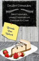 Decadent Cheesecakes