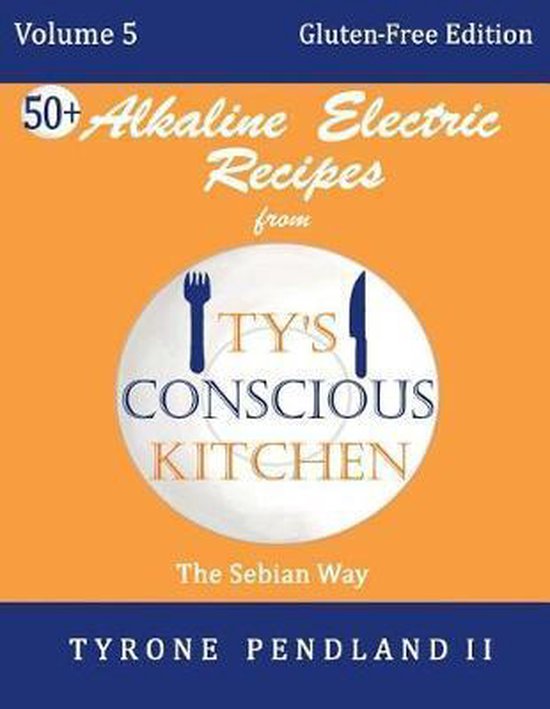 Bol Com Alkaline Electric Recipes From Ty S Conscious Kitchen Lynda D Pendland