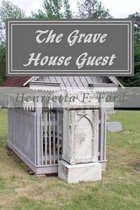 The Grave House Guest