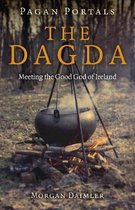 Pagan Portals – the Dagda – Meeting the Good God of Ireland