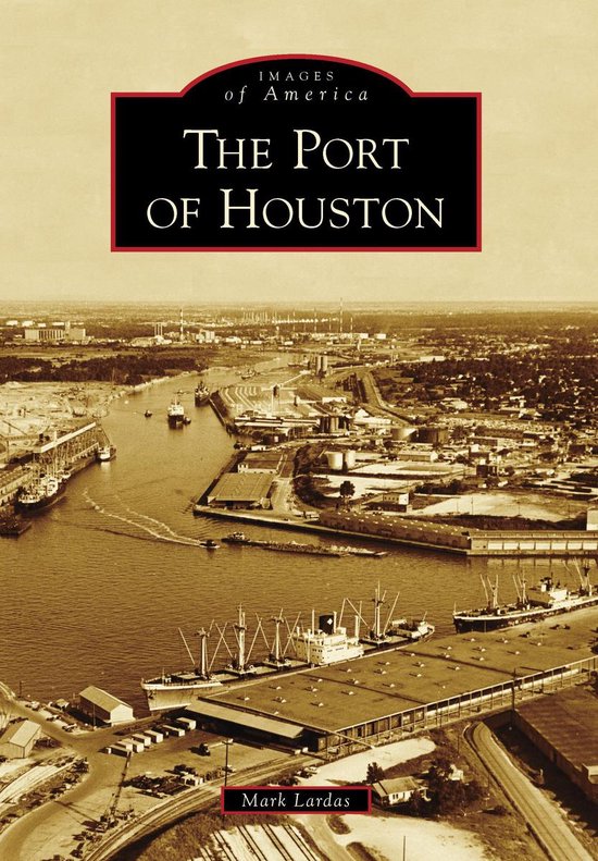 Images of America - The Port of Houston - cover