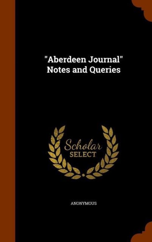 Aberdeen Journal Notes and Queries 9781344006255 Anonymous Boeken