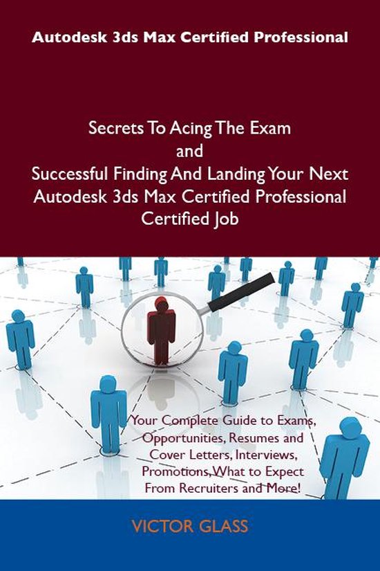 Autodesk 3Ds Max Certified Professional Secrets to Acing the ... - cover