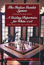 The Italian Gambit (and) a Guiding Repertoire for White