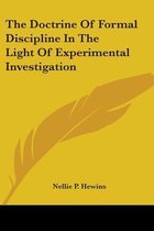 The Doctrine of Formal Discipline in the Light of Experimental Investigation