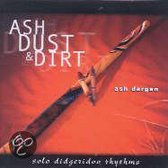 Ash, Dust & Dirt