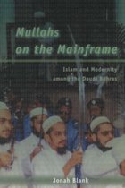 Mullahs on the Mainframe - Islam & Modernity Among the Daudi Bohras
