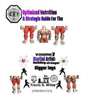 Optimized Nutrition Vol. 7: Building Stronger Bigger Legs