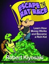 Rich Dads Escape From The Rat Race