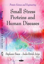 Small Stress Proteins & Human Diseases