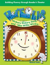 What Time Is It? "Hickory Dickory Dock" and "Wee Willie Winkie"