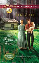Their Frontier Family (Mills & Boon Love Inspired Historical) (Wilderness Brides - Book 1)