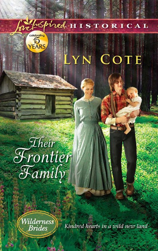 Their Frontier Family (Mills & Boon Love Inspired Historical) (Wilderness Brides - Book 1)