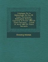 Catalogue de La Biblioth Que de Feu M. Louis Vercruysse, Bibliophile Distingu Courtrai
