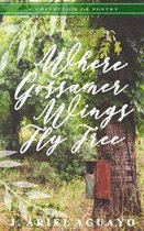 Where Gossamer Wings Fly Free