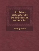 Archives G En Erales de M Edecine, Volume 14...