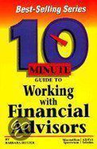 10 Minute Guide to Working With Financial Advisors