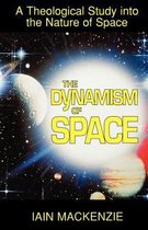 The Dynamism of Space