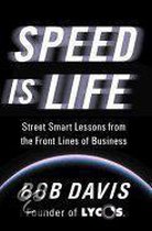 Speed Is Life