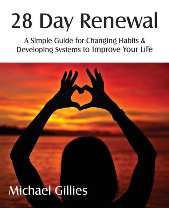 28 Day Renewal - Changing Habits & Developing Systems to Imp ... - cover