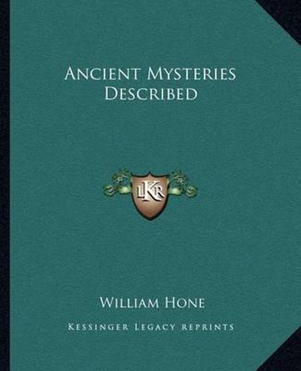 Ancient Mysteries Described van William Hone