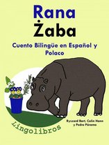 Cuento Bilingüe en Español y Polaco: Rana - Żaba.