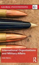 International Organizations and Military Affairs