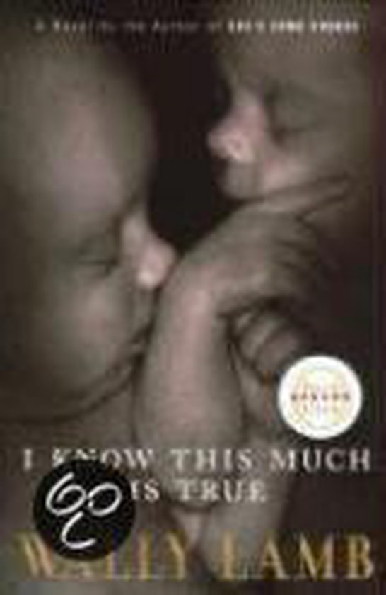 Boekcover 'I Know This Much Is True' van Wally Lamb, met een close-up van een baby en een volwassene.