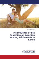 The Influence of Sex Education on Abortion Among Adolescents in Kenya