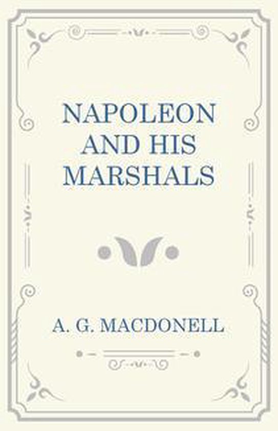 Napoleon and his Marshals - cover