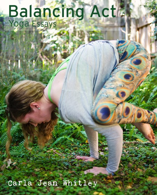 Balancing Act: Yoga Essays - cover