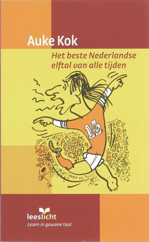 Cover van het boek 'Het beste Nederlandse elftal van alle tijden' van A. Kok
