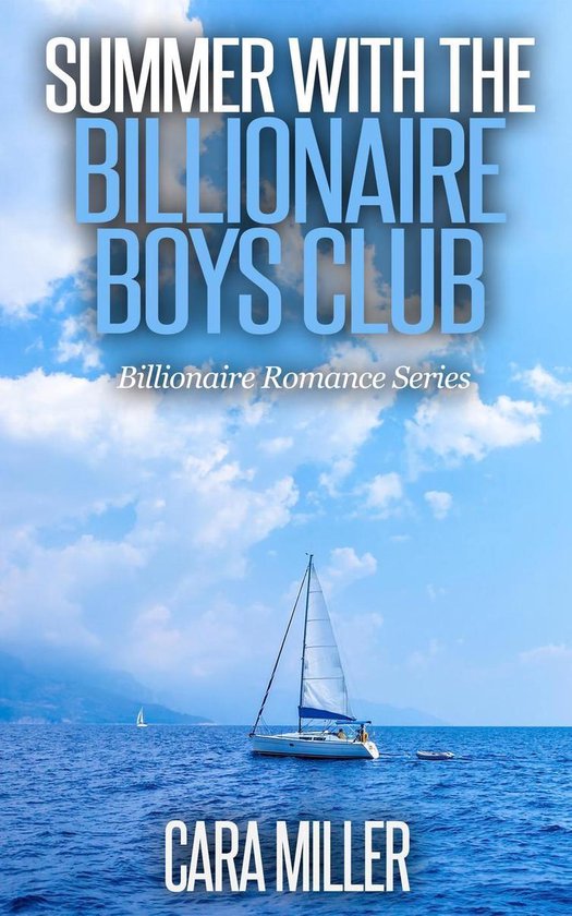 Omslag van Billionaire Romance Series 4 -  Summer with the Billionaire Boys Club